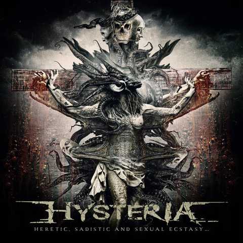 Hysteria Heretic, Sadistic and Sexual Ecstasy