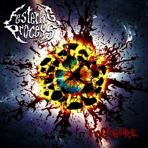 Festering Process Folkgore