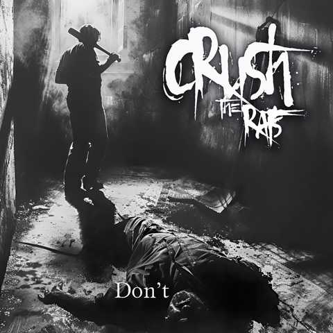 Crush The Rats Don't